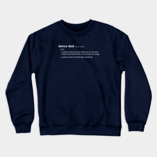 Dads Dance Definition Crewneck Sweatshirt